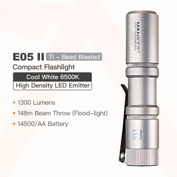 Manker E05 II Ti CW TITANIUM Cool White LED 1300L Rechargeable EDC Flashlight